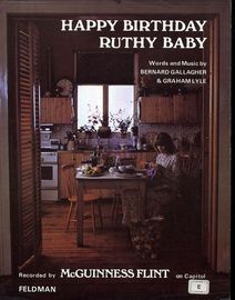 Happy Birthday Ruthy Baby - Recorded by McGuinness Flint on Capitol Records - For Piano and Voice with Guitar chord symbols