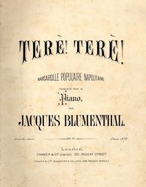 Tere! Tere! Barcarolle Populaire Napolitaine - Transcribed for Piano - Op. 71