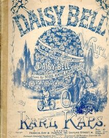 Daisy Bell - Waltz - Piano Solo founded on Harry Dacre's Popular Song Sung by Miss Katie Lawrence