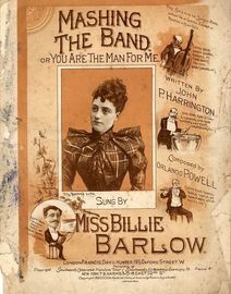 Mashing the Band or "You are the Man for me" - Song as performed by Miss Billie Barlow