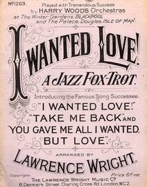I Wanted Love  - Jazz Fox Trot - Introducing the Famous Song Successes - Piano Solo