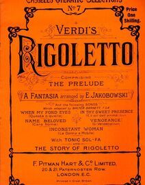 Verdi's - Rigoletto - Cassell's Operatic Selections No. 7 - For Voice & Piano with Tonic Sol Fa and The Story of Rigoletto
