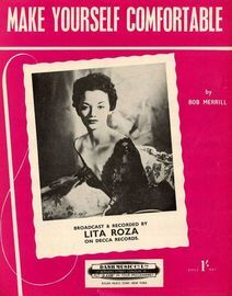 Make Yourself Comfortable - Broadcast and Recorded by Lita Roza on Decca Records - For Piano and Voice with Chord symbols