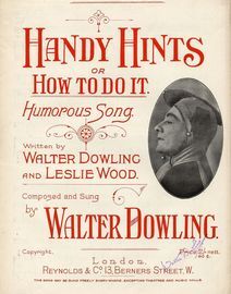 Handy Hints or How to Do It - Humorous Song - As sung by Walter Dowling