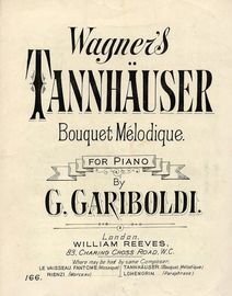 Tannhauser - Bouquet Melodique for Piano - Reeves Edition No. 166 - Op. 205