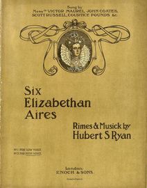 Six Elizabethan Aires - Sung by Victor Maurel, John Coates, Scott Russell, Courtice Pounds - For High Voice