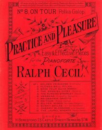 On Tour (Polka - Galop) - No. 8 from 'Practice and Pleasure' a series of easy & effective pieces for the Pianoforte