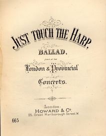 Just Touch the Harp - Ballad - as sung at the London & Provincal Concerts - Howard & Co. edition No. 665