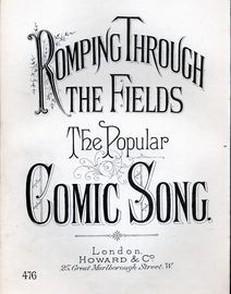 Romping Through the Fields - The Popular Comic Song - Howard & Co. edition No. 476