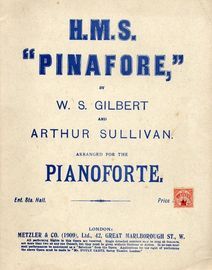 H.M.S Pinafore or "The Lass that loved a Sailor" - Arranged for the Pianoforte