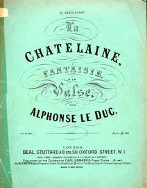 La Chatelaine - Fantaise A La Valse for Piano