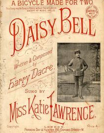 Daisy Bell - A Bicycle made for two - As sung by Miss Katie Lawrence