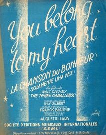 You Belong to My Heart - Walt Disney "The Three Caballeros" - Song (French text)