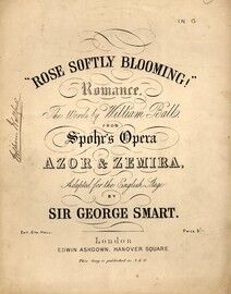 Rose Softly Blooming! - Romance - From Spohr's Opera Azor & Zemira - In the key of G major for High Voice