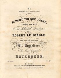 Robert toi que J'aime (Mercy for Me) - Cavatina sung in Robert le Diable