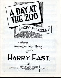 A Day at the Zoo - Humorous Medley - As Sung by Harry East