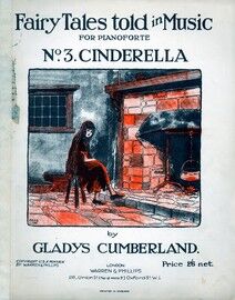 Cinderella - No. 3 of Fairy Tales told in music for Piano