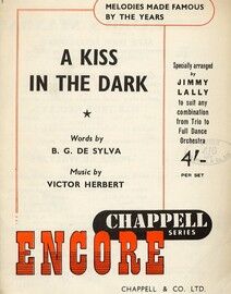 A Kiss in the Dark -  Encore Famous Chappell Series - Specially Arranged by Jimmy Lally to Suit any Combination From Trio to Full Dance Orchestra