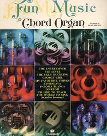 Fun Music for Chord Organ - Arranged by Bert Brewis