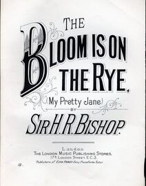 The Bloom is on The Rye (My Pretty Jane) - L.M.P.S edition no. 12