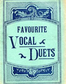 Favourite Vocal Duets - 8th Series - Third Edition - With Full Pianoforte Accompaniments