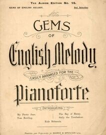Gems of English Melody - Easily Arranged for the Pianoforte - The Albion Edition No 15 - 2nd Selection