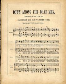 Down among the dead men - Harmonized as a Glee for three voices - Composed in the Year 1680 - No. 286 of the Musical Treasury