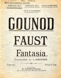 Faust - Fantasia for Pianoforte Solo - No. 73, Philharmonic Edition