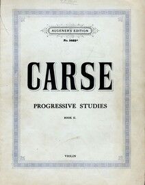 Carse - Progressive Studies for the violin Book II - Augener's Edition No. 5649b