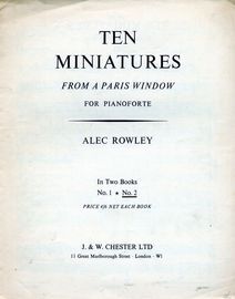 Ten Minatures from a Paris Window In Two Books- For Pianoforte - Book No. 2