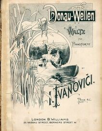 Donau-Wellen - Waltz for Pianoforte