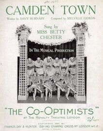 Camden Town - Sung by Miss Betty Chester at the Palace Theatre in the 'Co-Optimists'