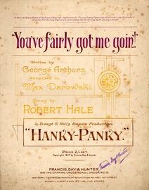 "You've Fairly got me Goin!" - Song Sung by Robery Hale in Ernest C. Rolls Empire Productions "Hanky-Panky"