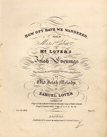 How Oft Have We Wandered - Sung by Miss Cubill in Mr Lover's Irish Evening's