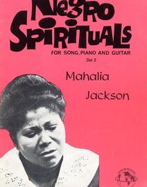 Negro Spirituals -  For Song, Piano and Guitar - No. 2 - Mahalia Jackson.