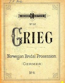 Norwegian Bridal Procession ) - Op. 19 - Bosworth Edition No. 157