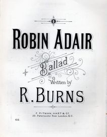 Robin Adair - Ballad - Pitman, Hart & Co edition No. 102