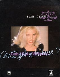 Can I get qa Witness - Sam Brown - For Piano and VOice with Guitar chord symbols