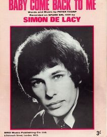 Baby Come Back to me - Recorded on Spark SRL 1001 by Simon de Lacy