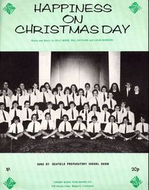 Happiness on Christmasday - Sung by Seafield Preparatory School Choir - For Piano and Voice