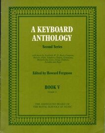A Keyboard Anthology - Second Series - Book 5 (Grade 7)