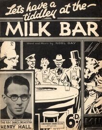 (Lets Have a Tiddley at the) Milk Bar -  Song featuring Henry Hall