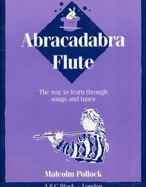 Abracadabra Flute - The way to learn through 112 songs and tunes
