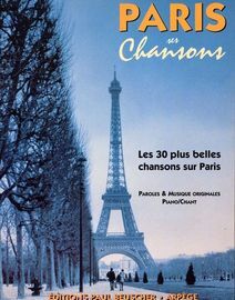 Paris ses Chansons - Les 30 plus belles chansons sur Paris - Paroles & Musiqieu originales - Piano/Vocal