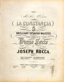 La Constancia - 5 Brilliant Spanish Waltzes - Composed and Arranged for the Pianoforte
