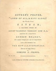 Esther's Prayer - Lord of All and King alone - The words from a sacred poem and adapted to a beautiful Hebrew meldoy - Inscribed to The Revd. J. A. St