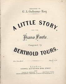 A Little Story - Piano Solo - Dedicated to G. A. Osborne Esq.
