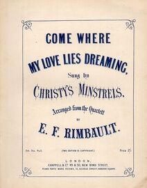Come Where My Love Lies Dreaming - Song sung by Christy's Minstrels