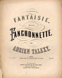 Fantaisie sur la Fanchonnette - Op. 101 - For Piano Solo