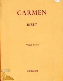 Bizet - Carmen - Opera in Four Acts taken from the Novel of Prosper Merimee - Vocal Score